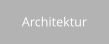 Architektur