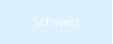 Schweiz